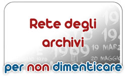 La rete degli archivi. Per non dimenticare